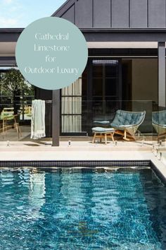 a swimming pool with chairs next to it and the words cathedral homestone for outdoor luxury