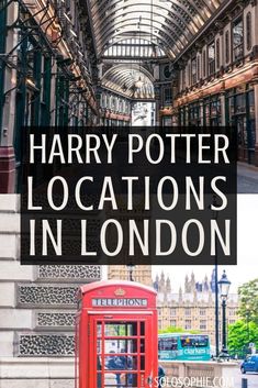 a red phone booth with the words harry potter locations in london