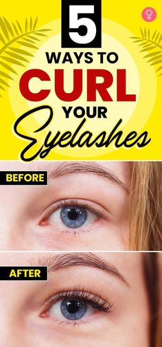 Ways To Curl Your Eyelashes, How Do You Curl Your Lashes, How To Curl Eyelashes Without Mascara, How To Curl Your Eyelashes Without An Eyelash Curler, Makeup For Short Eyelashes, How To Naturally Curl Eyelashes, Best Way To Curl Eyelashes, How To Apply Mascara Without Clumps, How To Keep Eyelashes Curled All Day Mascara Tips