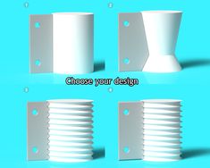 four different angles of white plastic objects on a blue background with the words choose your design