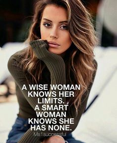 a woman is posing with her hand on her face and the caption reads, a wise woman knows her limits