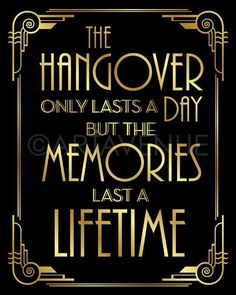 the hangover quote on black background with gold foil lettering and art deco style frame