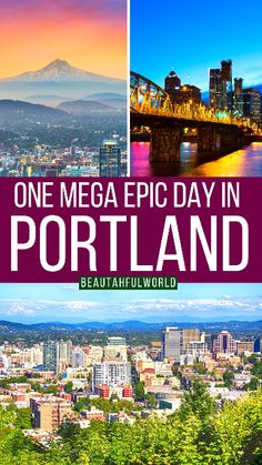 the portland skyline with text that reads one mega epic day in portland, beautiful world