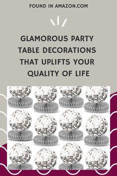 a flyer for a party with disco balls and the words glamous party table decorations that uplifts your quality of life