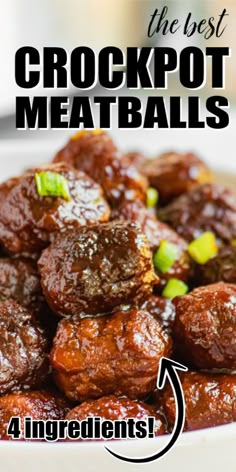 the best crockpot meatballs recipe is 4 ingredients and it's easy to make