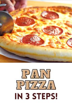 a pan pizza with pepperoni on it and the words in 3 steps