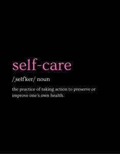 the words self - care are written in pink and black on a black background with white lettering