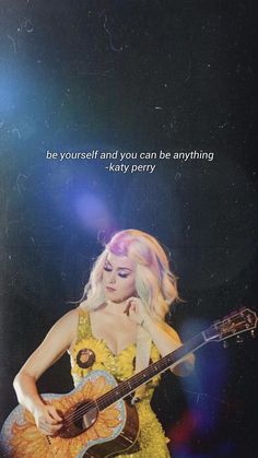 a woman in a yellow dress holding a guitar with a quote above her that says, be yourself and you can be anything