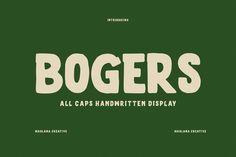 the font and typeface for bogers, an all caps handwritten display