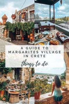 a girl standing in front of a table with food on it and the words guide to margarites village in crete things to do