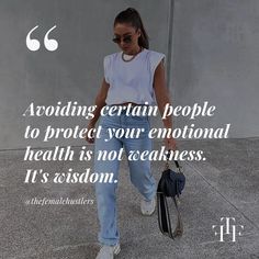 a woman walking down the street with her hand in her pocket and a quote about avoiding certain people to protect your emotion health is not weakness it's