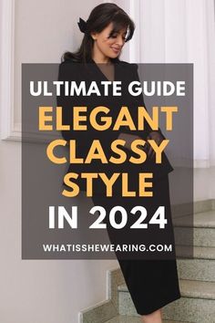 How To Look Put Together Tips, Easy Chic Outfits Minimal Classic, How To Dress Classy On A Budget, Elegant Work Outfits Classy, Timeless Dresses Classy, Sophisticated Outfits Classy, How To Dress Classy, Sophisticated Outfits Classy Chic, Creating A Capsule Wardrobe