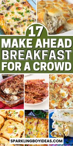 17 make ahead breakfasts for a crowd that are easy to prepare, and delicious