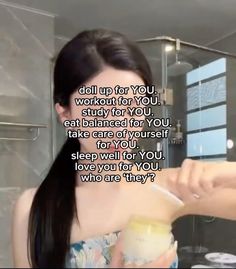 a woman brushing her long hair in front of a mirror with the caption do you not want to wash your face?