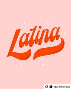 the word latina written in red on a pink background