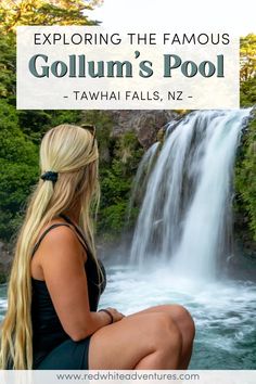 a woman sitting in front of a waterfall with the words exploring the famous gollim's pool