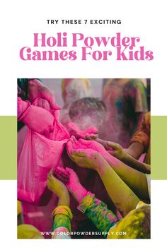 people are covered in pink and green powder with the words holi powder games for kids