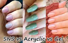 SNS vs Acrylic vs Gel Nails (4 Factor Comparison) Gel Vs Acrylic Nails, Sns Dip Nails, Manicure Shellac, Solar Nails, Gel French Manicure, Builder Gel Nails, Spring Acrylic Nails