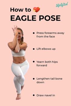 a woman in white pants and bras with the words how to eagle pose on her chest