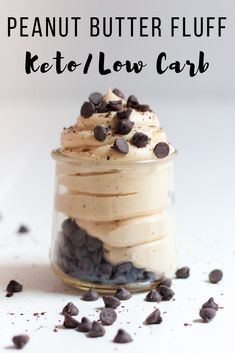 peanut butter fluff keto / low carb dessert in a jar with chocolate chips