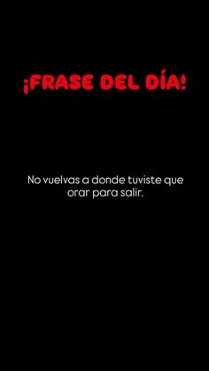 a black background with red text that says frase del dia