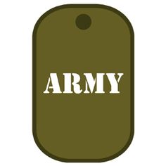 an army dog tag with the word army written in white on it's side