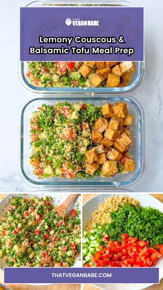 four different pictures showing how to make a meal in two separate dishes with the title, lemony couscous and balsamic tofu meal prep