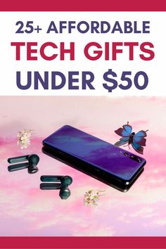 an advertisement for tech gifts under $ 50