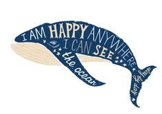 a blue whale with the words i am happy anywhere, and an ocean quote on it