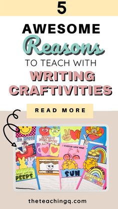 the 5 awesome reason to teach with writing and crafting is that you can use it for