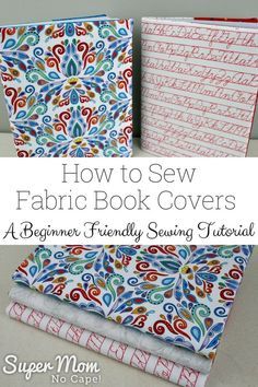 how to sew fabric book covers for beginner friendly sewing projects with free pattern