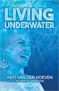 the cover of living underwater by kati van de hoeven as told to sarh tun