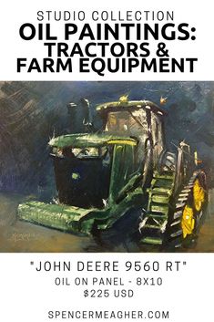 an advertisement for oil painting tractors and farm equipment