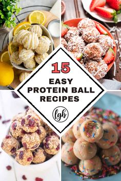 15 easy protein ball recipes that are perfect for any type of meal or desserts