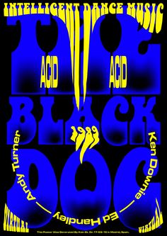 the poster for an event with blue and yellow lettering on it, which reads intelligent dance music