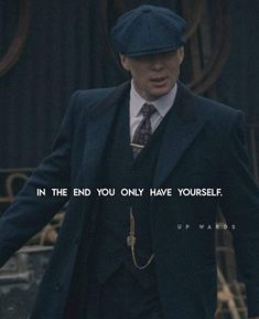 a man in a suit and tie with a quote on it that says, in the end you only have yourself