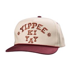 “YIPPEE KI YAY!” You can go on and fill in the rest if you want to. We ain’t gonna say it… We gotta sell hats after all!