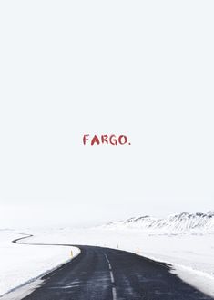 an empty road with the word fargo painted on it's side in red