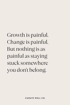 To The Future Quotes, Shifting Quotes Mindset, Growth Mindset Phrases, Make It Personal Quotes, Quotes About Discomfort And Growth, When You Find Yourself Again Quotes, Simple Quotes About Growth, Motivational Quotes Growth, Quotes About Development