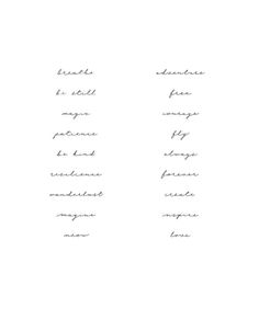 the words are written in cursive writing on white paper