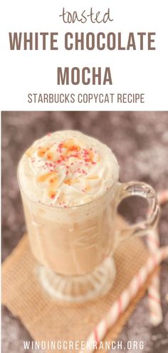 Pin for Starbucks copycat toasted white chocolate mocha in a glass with red sugar sprinkles, caramel drizzle, and two candy canes beside it. Starbucks White Chocolate Mocha Recipe Hot, Toasted White Chocolate Mocha Starbucks, White Chocolate Mocha At Home, Chocolate Latte Recipe, Starbucks Drink At Home, White Chocolate Cappuccino, Fun Coffee Recipes, Mocha At Home