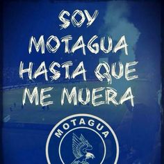 an image of a sign that says soy motagua hasta que me muerra