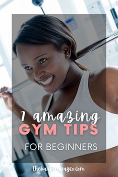 first day at the gym Gym Tips For Beginners, Workout Tips