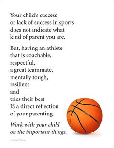 an orange basketball sitting on top of a white sheet with the words, your child's success or lack of success in sports does not indicate what kind of parent you are