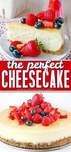 the perfect cheesecake is topped with fresh strawberries and blueberries for a delicious dessert