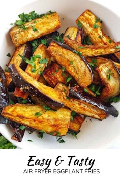 eggplant fries in a white bowl with parsley on top and the words easy & tasty air fryer eggplant fries