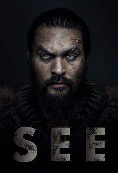 the poster for see with a man's face covered in makeup and furs