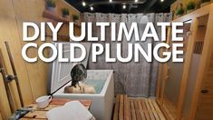 a woman is sitting in the bathtub with her hair blowing back and text overlay reads diy ultimate cold plunge