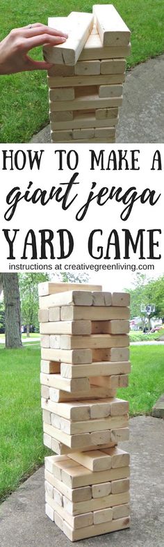 how to make a giant yard game with wooden blocks and text overlay that says how to make a grand george yard game