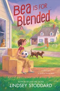 Bea Is for Blended (Hardcover) Children's Books Happier Every Chapter Book Village, Girls Soccer Team, Middle School Books, Kid Book, Middle Grade Books, Interesting Books, Blended Family, Childhood Books, Grade Book